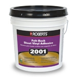 Roberts 2001 Superior Felt Back Sheet Vinyl Adhesive